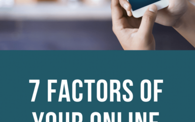 7 Factors of Your Online Reputation