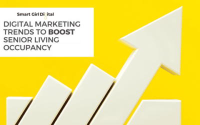 7 Digital Marketing Trends to Boost Senior Living Occupancy