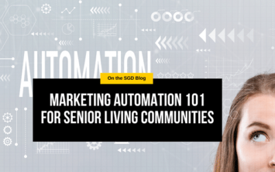Marketing Automation 101 for Senior Living Communities