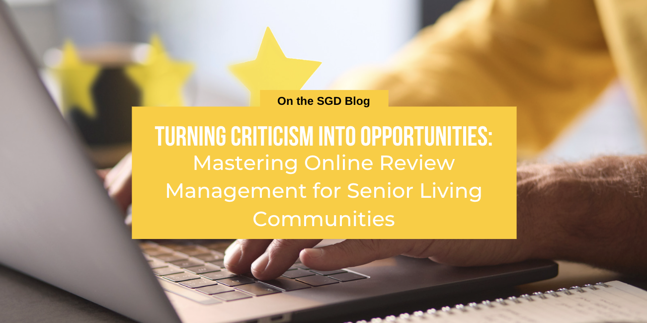 Mastering Online Review Management for Senior Living Communities