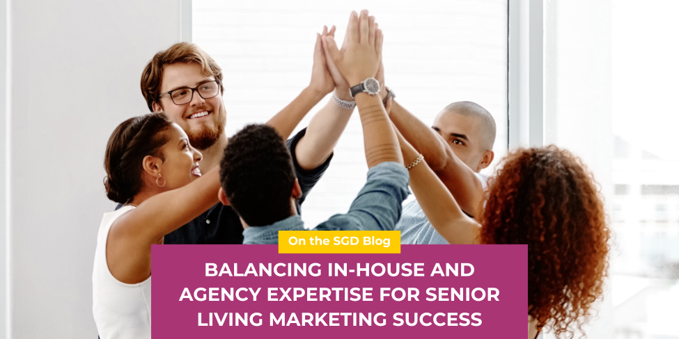 team high fiving. Title: Balancing In-House and Agency Expertise for Senior Living Marketing Success